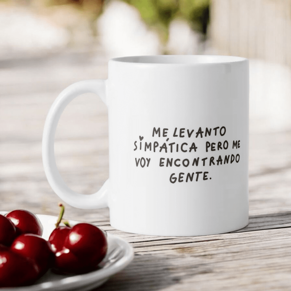 Taza me levanto simpática pero me voy encontrando gente
